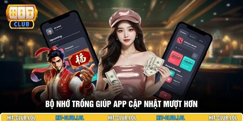 Bộ nhớ trống giúp app cập nhật mượt hơn