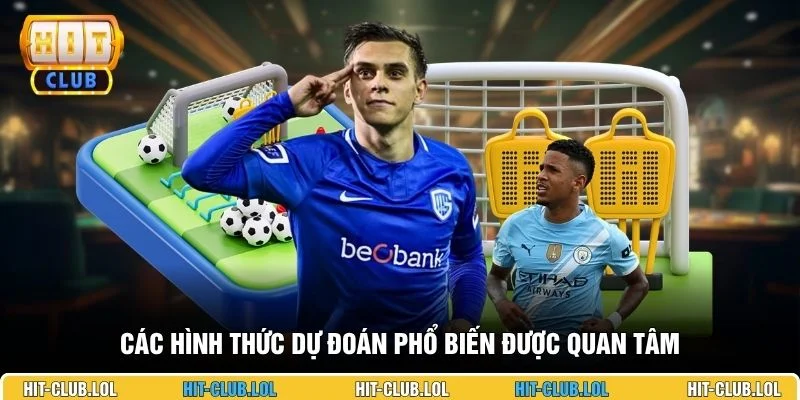 Các hình thức dự đoán phổ biến được quan tâm