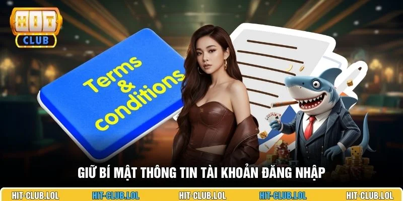 Giữ bí mật thông tin tài khoản đăng nhập