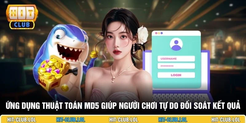 Ứng dụng thuật toán MD5 giúp người chơi tự do đối soát kết quả
