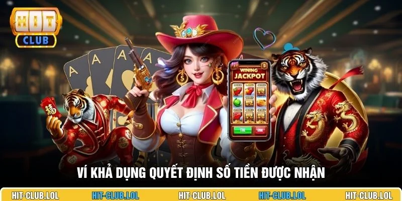 Ví khả dụng quyết định số tiền được nhận